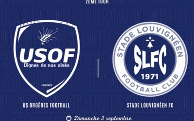 Séniors : USOF – Stade Louvignéen (R3) pour le second tour de la Coupe de France